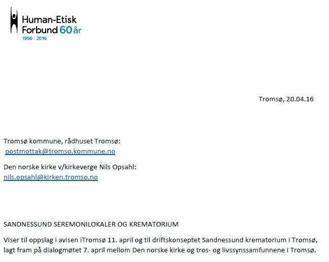 Tromsø Human-Etisk Forbund anbefaler på det sterkeste at vedtaket om kommunal drift av det nye krematoriet opprettholdes. Se brevet.