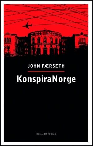 KonspiraNorge er utgitt på Humanist forlag og lanseres på Litteraturhuset 28.august.