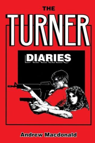 The Turner Diaries er skrevet av William Pierce, under pseudonymet Andrew Macdonald.