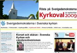 Det ytterliggående nasjonalistpartiet Sverigedemokratene vil "bryte ned venstreekstremismen" i Svenska kyrkan - svenskenes svar på Den norske kirke. De håper på doblet oppslutning.