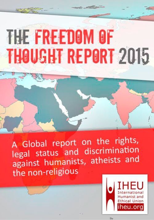 «The Freedom of thought report» gis ut hvert år av den internasjonale humanistorganisasjonen IHEU. Rapporten tar for seg land for land, og rapporterer om diskriminering mot humanister, ateister og ikke-religiøse, samt krenkelser mot grunnleggende rettigheter som ytringsfrihet, livssynsfrihet og organisasjonsfrihet. 

Den siste versjonen kom i desember 2015.