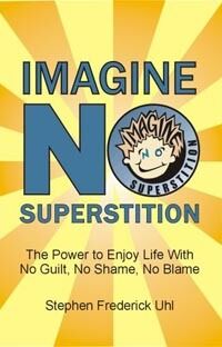 I boka Imagine no superstition prøver Stephen Uhl å fortelle folk i USA at det er mulig å leve et godt liv uten religion.