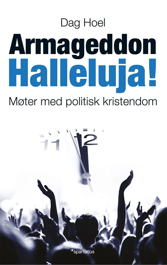 Boka «Armageddon, Halleluja! Møter med politisk kristendom» ble lansert i Oslo den 26. august.