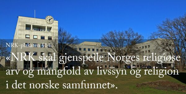 Forplikter denne formuleringen NRK til å forkynne kristendom?