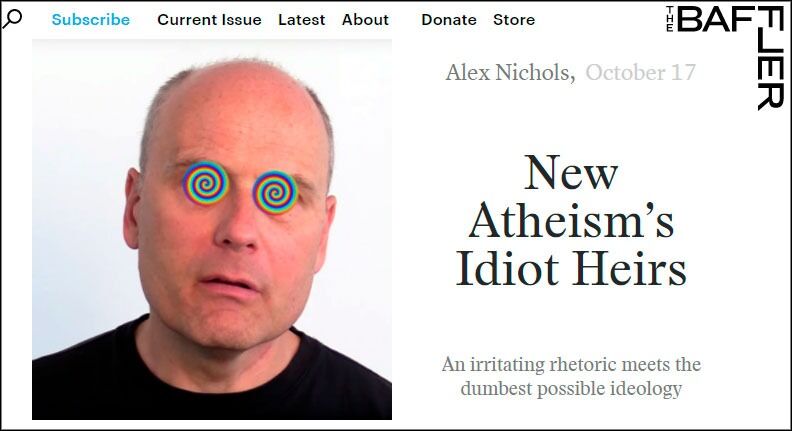 "Nyateismens idiotarvinger" er tittelen på Alex Nichols innlegg i The Baffler fra 17 oktober.