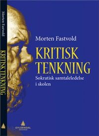 Morten Fastvolds bok om kritisk tenkning kom ut på Gyldendal i 2009.