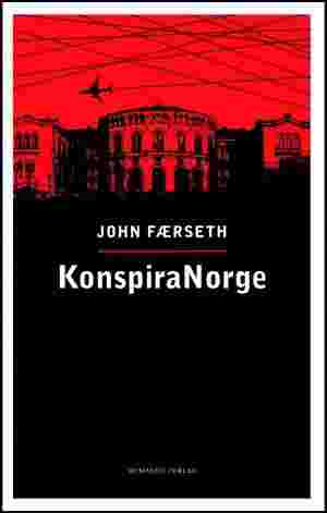 KonspiraNorge er utgitt på Humanist forlag og lanseres på Litteraturhuset 28.august.
