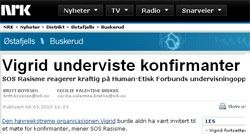 Det er NRK Buskerud som melder om at Vigrid har vært på besøk hos Human-Etisk Forbund.