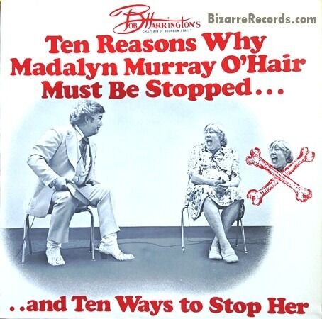 En LP-plate gitt ut av predikanten Bob Harrington levner ingen tvil om hva han synes om Madalyn Murray O'Hair. Nå skal Harrington spilles av Peter Fonda.