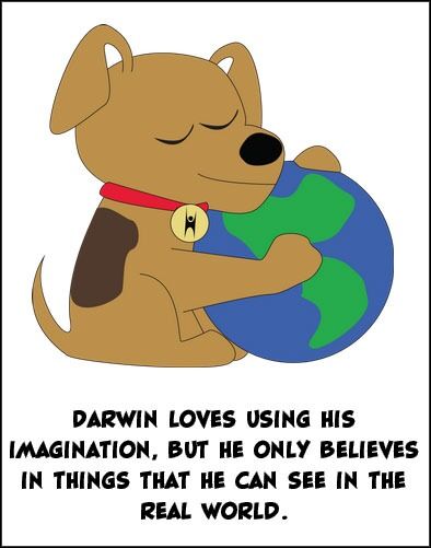 Den humanistiske hunden Darwin tror bare på ting han kan se i den virkelige verden.
