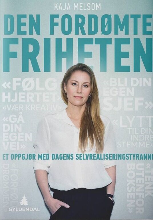 Boka Den fordømte friheten av Kaja Melsom lanseres i Oslo i dag kl. 18:30 på Ugla, Kristian Augusts gate 7a.