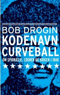 Bob Drogins bok om den irakiske informanten Curveball kom på norsk denne uka, på Humanist forlag. Her kan du bestille boka.