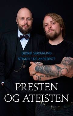 Presten og ateisten, av Didrik Søderlind og Stian Kilde Aarebrot, lanseres torsdag 5. februar på Ingensteds i Oslo.