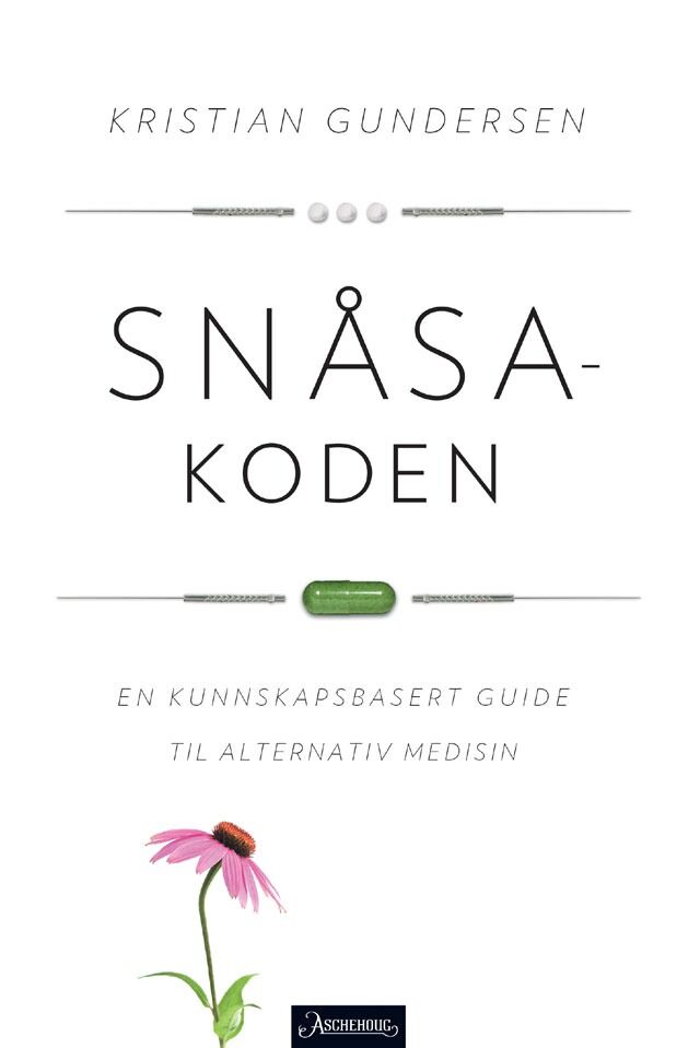Kristian Gundersens bok Snåsakoden - En kunnskapsbasert guide til alternativ medisin kom ut på Aschehoug for kort tid siden.